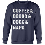 COFFEE BOOKS DOGS & NAPS - CREWNECK - DOGSTROM