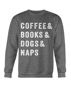 COFFEE BOOKS DOGS & NAPS - CREWNECK - DOGSTROM
