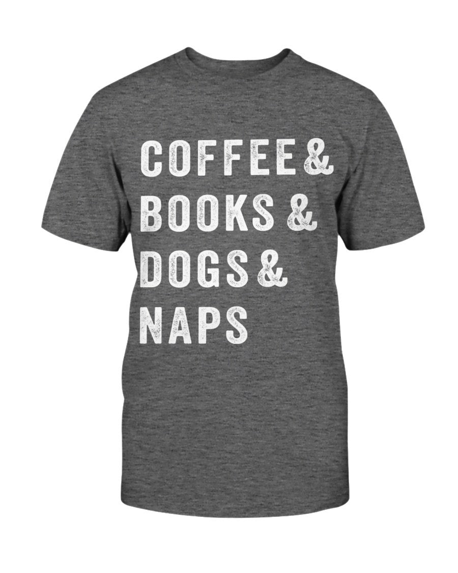 COFFEE BOOKS DOGS & NAPS - PREMIUM TEE - DOGSTROM