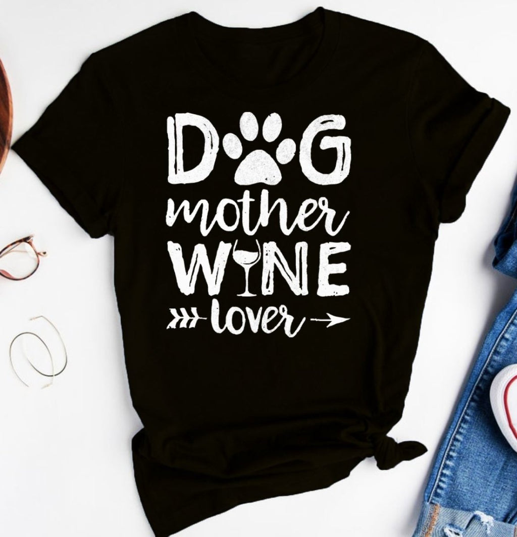 DOG MOTHER WINE LOVER TEE - DOGSTROM