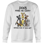 DOGS MAKE ME HAPPY - CREWNECK - DOGSTROM