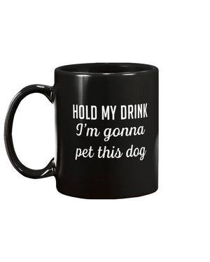 Hold My Drink Mug - DOGSTROM