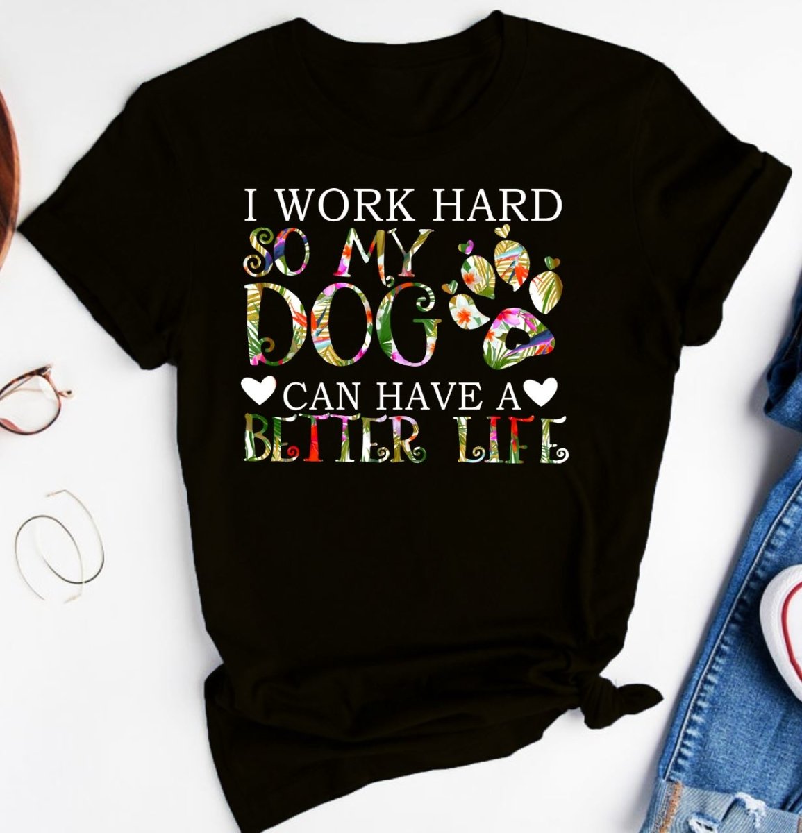 WORK HARD FOR MY DOG TEE - DOGSTROM