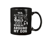 World Revolves Around My Dog Mug - DOGSTROM